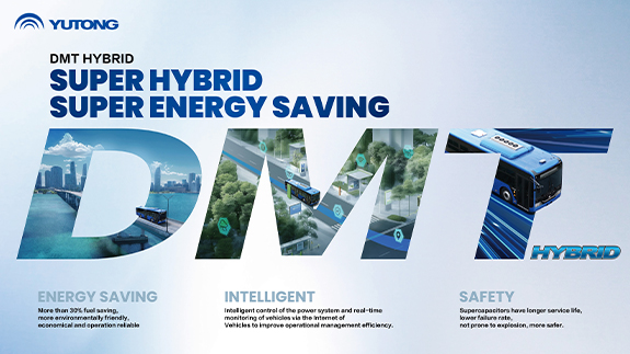 High Efficiency and Energy Saving: The Advantages of Yutong's Innovative DMT Technology